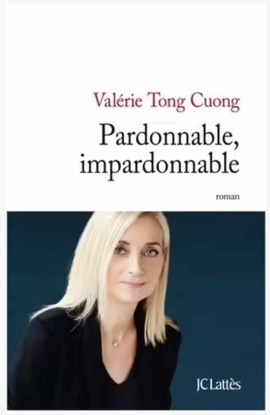 PARDONNABLE, IMPARDONNABLE de VALÉRIE TONG CUONG