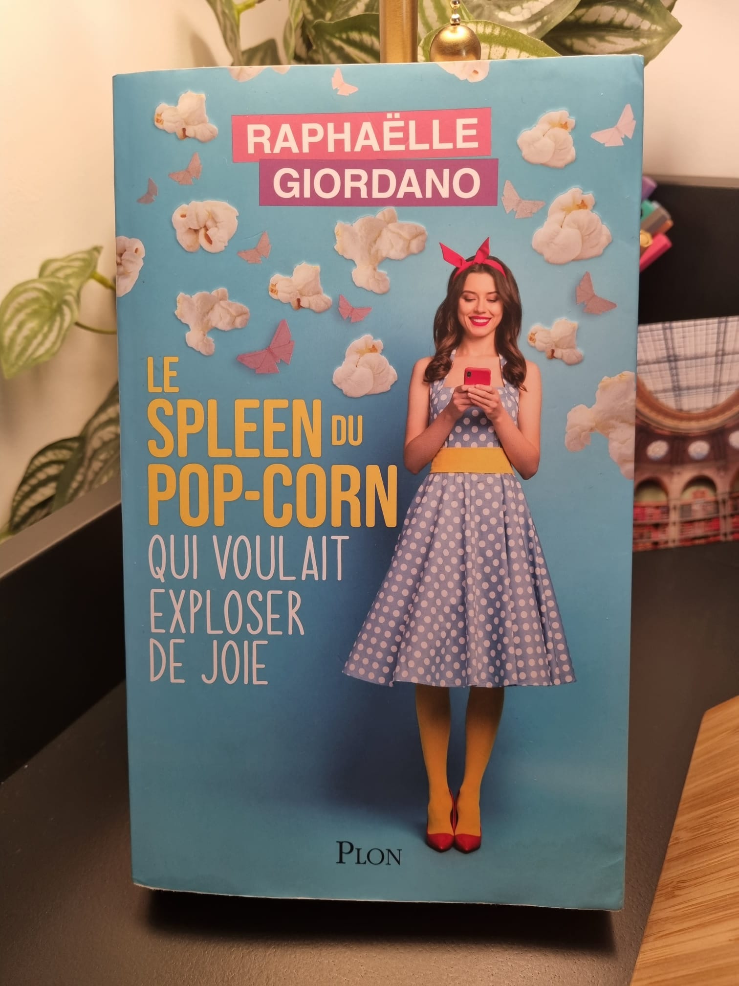 LE SPLEEN DU POP-CORN QUI VOULAIT EXPLOSER DE JOIE de RAPHAELLE GIORDANO