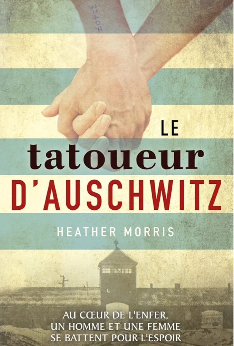 LE TATOUEUR D’AUSCHWITZ de HEATHER MORRIS